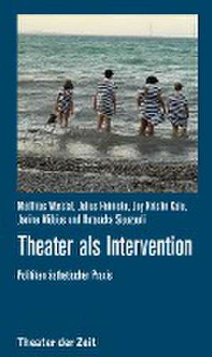 Theater als Intervention de Matthias Warstat