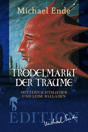 Trödelmarkt der Träume de Michael Ende