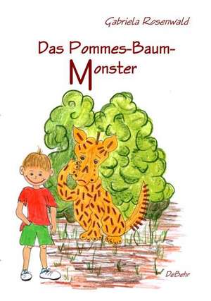 Das Pommes-Baum-Monster de Gabriela Rosenwald