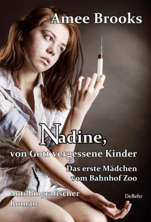 Nadine, von Gott vergessene Kinder de Amee Brooks