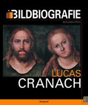 Lucas Cranach de Benjamin Spira