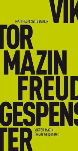 Freuds Gespenster de Viktor Mazin