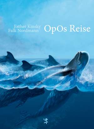 Opos Reise de Esther Kinsky