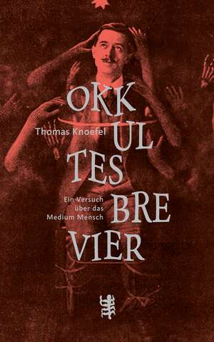 Okkultes Brevier de Thomas Knoefel