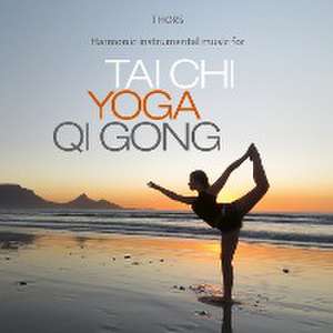 Tai Chi - Yoga - Qi Gong de Thors