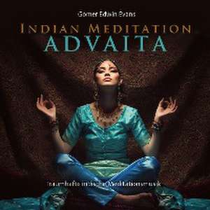 Indian Meditation Advaita de Gomer Edwin Evans