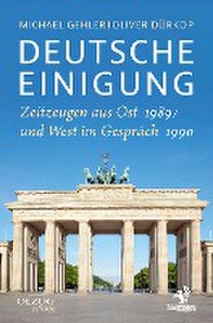 Deutsche Einigung 1989/1990 de Michael Gehler