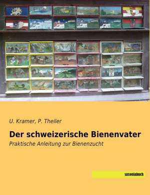 Der schweizerische Bienenvater de U. Kramer