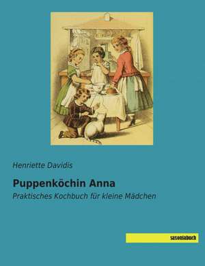 Puppenköchin Anna de Henriette Davidis