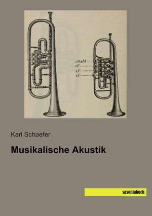 Musikalische Akustik de Karl Schaefer