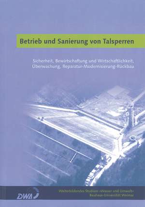 Betrieb und Sanierung von Talsperren de Weiterbild. Studium Wasser und Umwelt