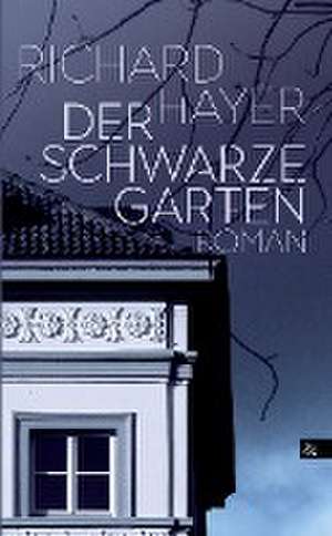 Der schwarze Garten de Richard Hayer