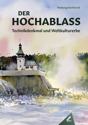Der Hochablass de Notburga Burkhardt
