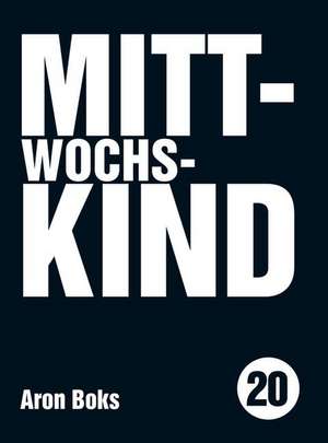 Mittwochskind de Aron Boks