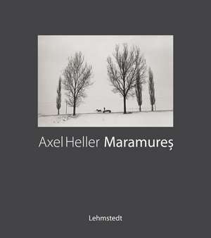 Maramures de Axel Heller