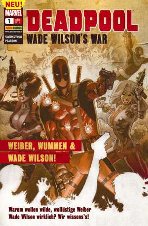 Deadpool. Weiber, Wummen & Wade Wilson de Duane Swierczynski