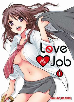 Love on the Job 01 de Chihiro Harumi