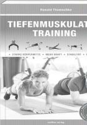 Tiefenmuskulatur Training de Ronald Thomschke