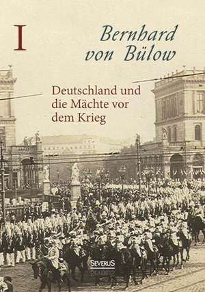 Deutschland Und Die Machte VOR Dem Krieg: Sagen Aus Lappland (Finnland) de Bernhard von Bülow