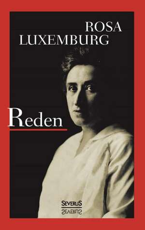 Reden de Rosa Luxemburg