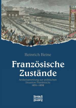 Französische Zustände de Heinrich Heine