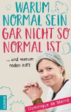 Warum normal sein gar nicht so normal ist de Dominique de Marné