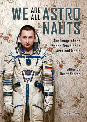 We Are All Astronauts de Marc Blancher