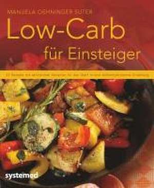 Low-Carb für Einsteiger de Manuela Oehninger Suter