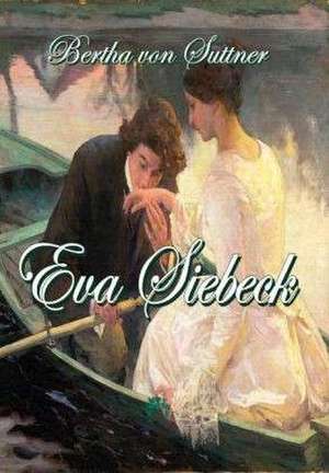 Suttner, B: Eva Siebeck