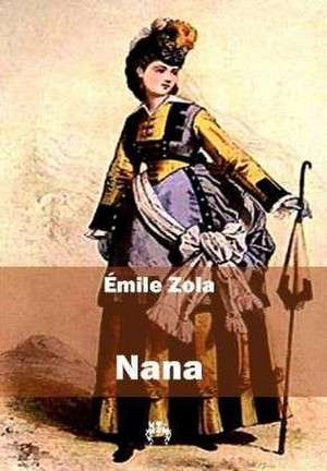 Nana de Émile Zola