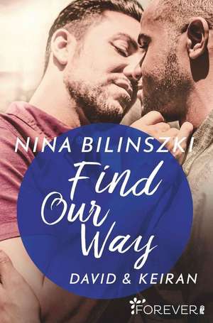 Find Our Way de Nina Bilinszki