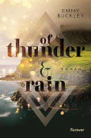 Of Thunder and Rain de Emmy Buckley