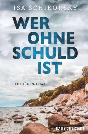 Wer ohne Schuld ist de Isa Schikorsky