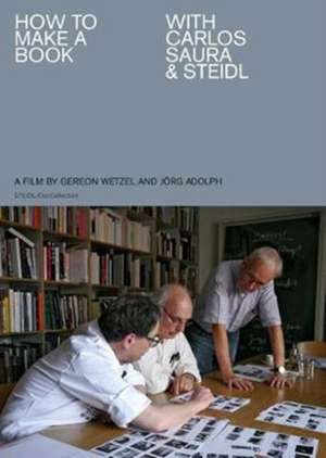 How to make a book with Carlos Saura & Steidl de Jorg Adolph