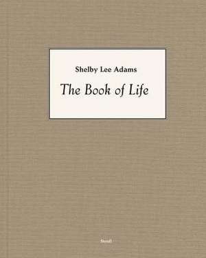 The Book of Life de Shelby Lee Adams