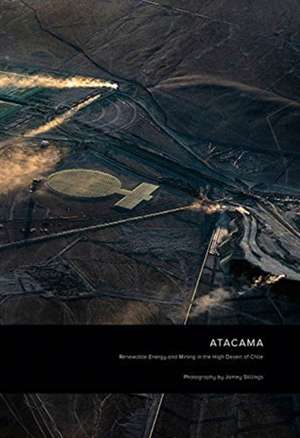 Jamey Stillings: ATACAMA de Jamey Stillings