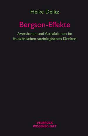 Bergson-Effekte de Heike Delitz