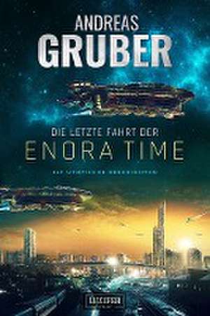 Die letzte Fahrt der Enora Time de Andreas Gruber