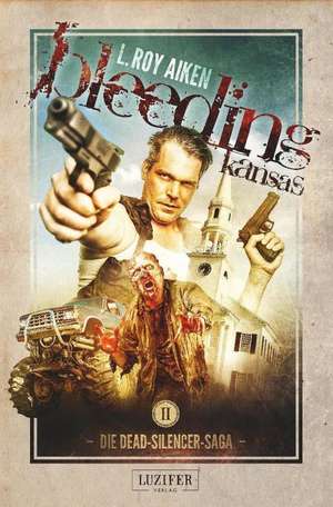 BLEEDING KANSAS 2 de L. Roy Aiken