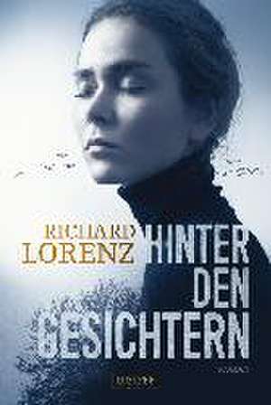 Hinder dern Gesichtern de Richard Lorenz