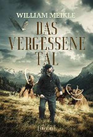 Das Vergessene Tal de William Meikle