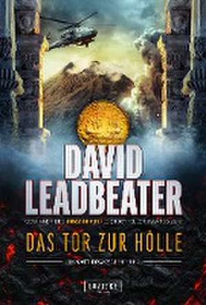 DAS TOR ZUR HÖLLE (Matt Drake Abenteuer 3) de David Leadbeater