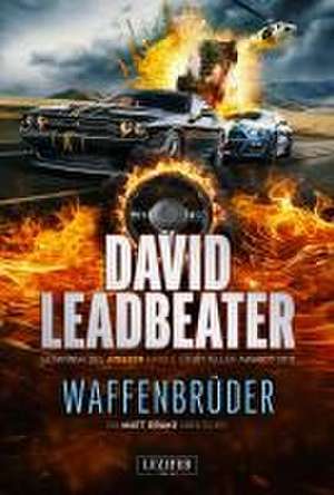 Leadbeater, D: WAFFENBRÜDER (Matt Drake Abenteuer 5)