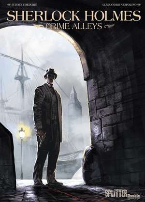 Sherlock Holmes - Crime Alleys de Sylvain Cordurié