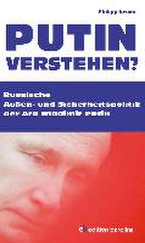 Putin verstehen? de Philipp Ewers