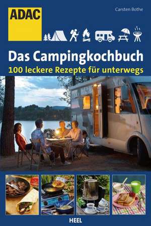 ADAC - Das Campingkochbuch de Karsten Bothe