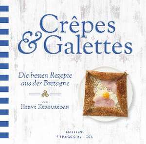 Crêpes & Galettes de Hervé Kerourédan