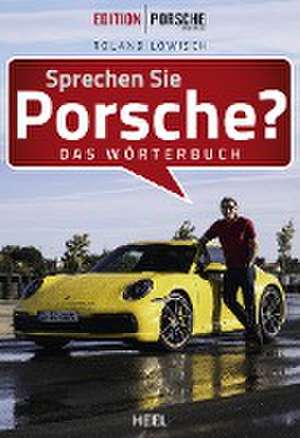 Sprechen Sie Porsche? de Roland Löwisch