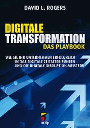 Digitale Transformation. Das Playbook de David L. Rogers