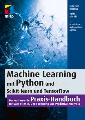 Machine Learning mit Python und Scikit-Learn und TensorFlow de Sebastian Raschka